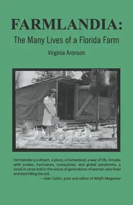 Farmlandia : Les nombreuses vies d'une ferme de Floride - Farmlandia: The Many Lives of a Florida Farm