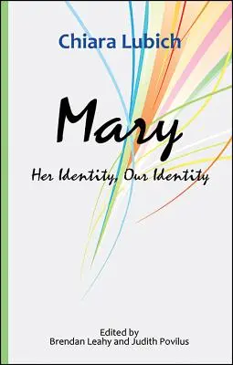 Marie : son identité, notre identité - Mary: Her Identity, Our Identity