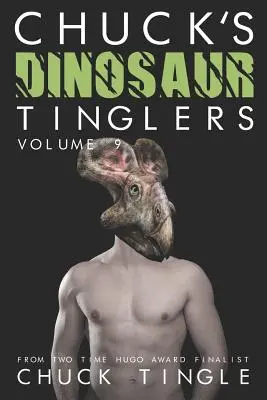 Histoires de dinosaures de Chuck : Volume 9 - Chuck's Dinosaur Tinglers: Volume 9