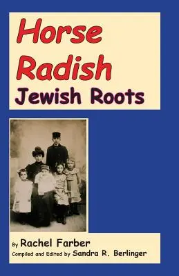 Radis de cheval : Les racines juives - Horse Radish: Jewish Roots