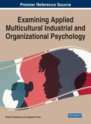 Examen de la psychologie industrielle et organisationnelle multiculturelle appliquée - Examining Applied Multicultural Industrial and Organizational Psychology