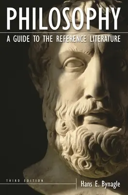 La philosophie : Un guide de la littérature de référence - Philosophy: A Guide to the Reference Literature