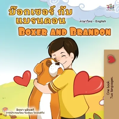 Boxer et Brandon (livre bilingue anglais-thaï pour enfants) - Boxer and Brandon (Thai English Bilingual Children's Book)