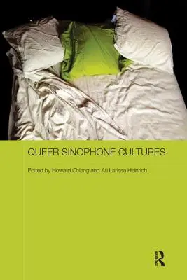 Cultures sinophones queer - Queer Sinophone Cultures