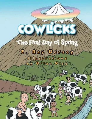 Cowlicks : Le premier jour du printemps - Cowlicks: The First Day of Spring