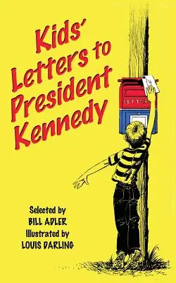 Lettres d'enfants au président Kennedy - Kids' Letters to President Kennedy