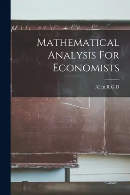 Analyse mathématique pour économistes - Mathematical Analysis For Economists