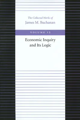 L'enquête économique et sa logique - Economic Inquiry and Its Logic