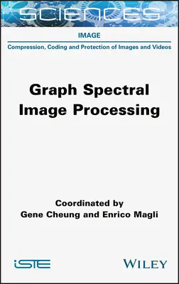 Traitement spectral graphique des images - Graph Spectral Image Processing