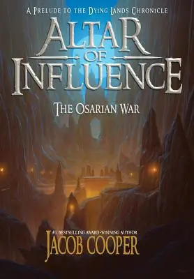 L'autel de l'influence : La guerre des Orsariens - Altar of Influence: The Orsarian War