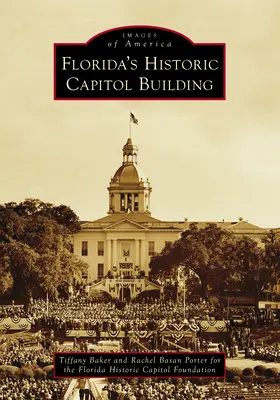 Le Capitole historique de Floride - Florida's Historic Capitol Building