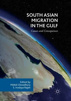 Migration sud-asiatique dans le Golfe : Causes et conséquences - South Asian Migration in the Gulf: Causes and Consequences