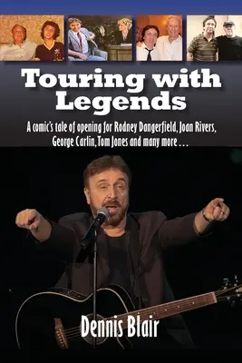 En tournée avec des légendes : L'histoire d'un comique qui a fait la première partie de Rodney Dangerfield, Joan Rivers, George Carlin, Tom Jones et bien d'autres... - Touring with Legends: A comic's tale of opening for Rodney Dangerfield, Joan Rivers, George Carlin, Tom Jones and many more...
