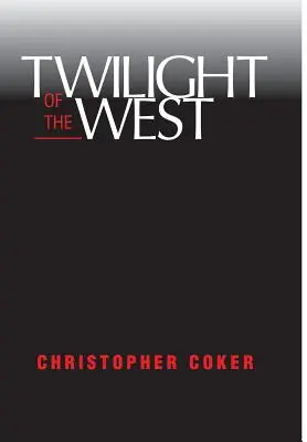 Le crépuscule de l'Occident - Twilight of the West