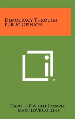 La démocratie à travers l'opinion publique - Democracy Through Public Opinion