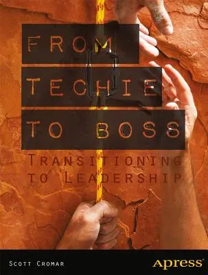 Du technicien au patron : la transition vers le leadership - From Techie to Boss: Transitioning to Leadership