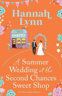 Un mariage d'été chez Second Chances Sweet Shop - A Summer Wedding at the Second Chances Sweet Shop