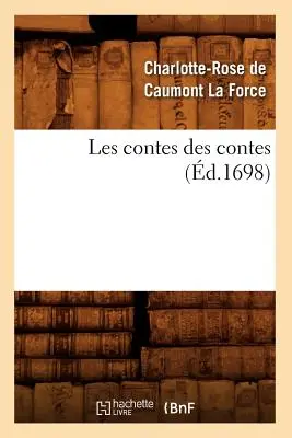 Les Contes Des Contes (d.1698)