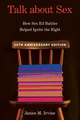 Parler de sexe : Comment les batailles de l'éducation sexuelle ont contribué à enflammer la droite - Talk about Sex: How Sex Ed Battles Helped Ignite the Right