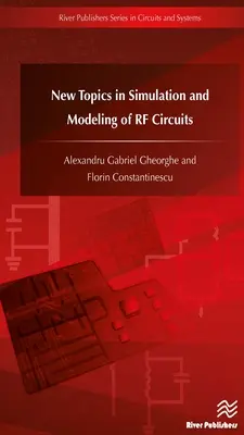 Nouveaux sujets dans la simulation et la modélisation des circuits RF - New Topics in Simulation and Modeling of RF Circuits