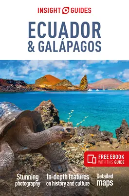Insight Guides Ecuador & Galpagos : Guide de voyage avec eBook gratuit - Insight Guides Ecuador & Galpagos: Travel Guide with Free eBook