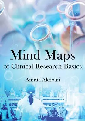 Cartes mentales des bases de la recherche clinique - Mind Maps of Clinical Research Basics