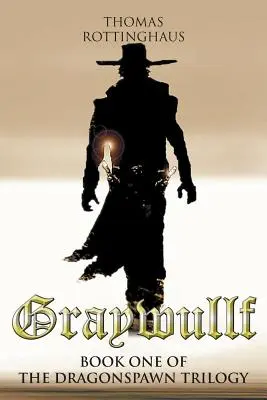 Graywullf : Livre I de la trilogie Dragonspawn - Graywullf: Book One of the Dragonspawn Trilogy