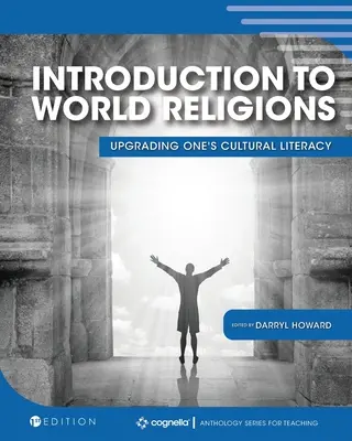 Introduction aux religions du monde : Améliorer ses connaissances culturelles - Introduction to World Religions: Upgrading One's Cultural Literacy