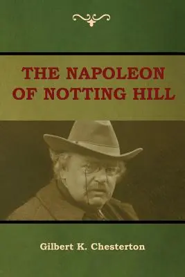 Le Napoléon de Notting Hill - The Napoleon of Notting Hill