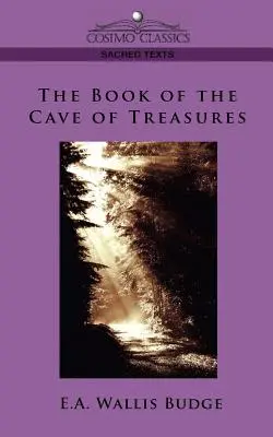 Le livre de la grotte des trésors - The Book of the Cave of Treasures