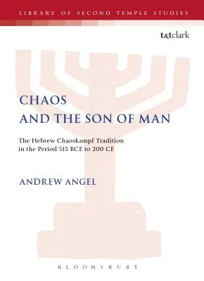 Le chaos et le fils de l'homme - Chaos and the Son of Man