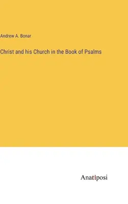 Le Christ et son Église dans le livre des Psaumes - Christ and his Church in the Book of Psalms