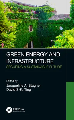 Énergie et infrastructure vertes : Garantir un avenir durable - Green Energy and Infrastructure: Securing a Sustainable Future