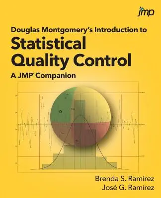 Introduction au contrôle statistique de la qualité de Douglas Montgomery : Un compagnon du JMP - Douglas Montgomery's Introduction to Statistical Quality Control: A JMP Companion