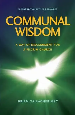 Sagesse Communautaire : Un chemin de discernement pour une Église pèlerine - Communal Wisdom: A Way of Discernment for A Pilgrim Church