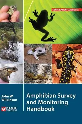 Manuel d'étude et de surveillance des amphibiens - Amphibian Survey and Monitoring Handbook