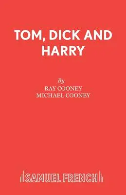 Tom, Dick et Harry - Tom, Dick and Harry