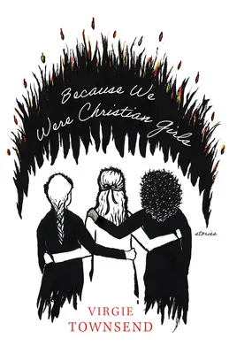 Parce que nous étions des filles chrétiennes - Because We Were Christian Girls