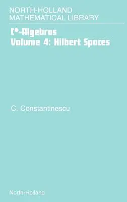 Espaces de Hilbert : Volume 4 - Hilbert Spaces: Volume 4