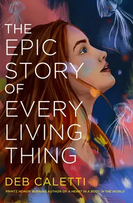 L'histoire épique de tout ce qui vit - The Epic Story of Every Living Thing