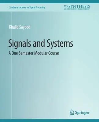 Signaux et systèmes - Un cours modulaire d'un semestre - Signals and Systems - A One Semester Modular Course