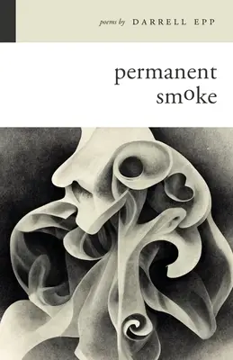 Fumée permanente - Permanent Smoke