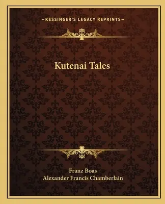 Contes Kutenai - Kutenai Tales