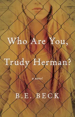 Qui êtes-vous, Trudy Herman&nbsp;? - Who Are You, Trudy Herman?
