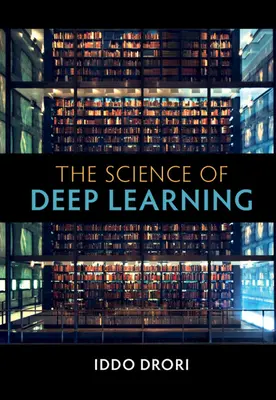 La science de l'apprentissage profond - Science of Deep Learning
