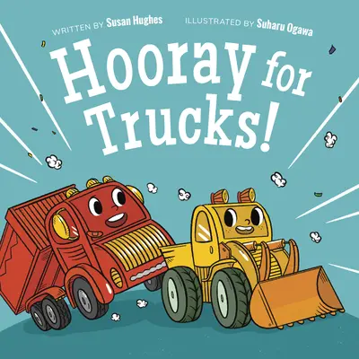 Hourra pour les camions ! - Hooray for Trucks!