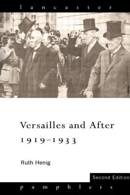 Versailles et après, 1919-1933 - Versailles and After, 1919-1933