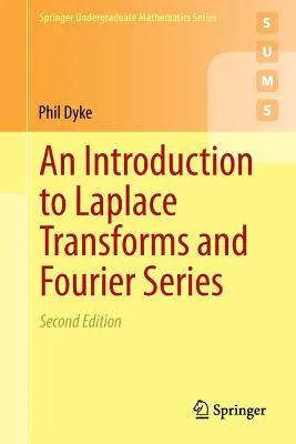 Introduction aux transformations de Laplace et aux séries de Fourier - An Introduction to Laplace Transforms and Fourier Series