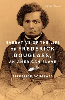 Récit de la vie de Frederick Douglass, esclave américain - Narrative of the Life of Frederick Douglass, an American Slave