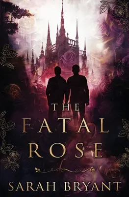 La rose fatale - The Fatal Rose